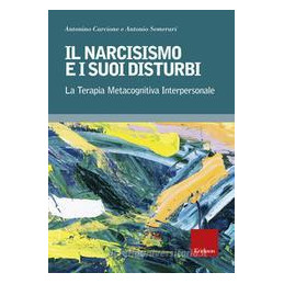 narcisismo-e-i-suoi-disturbi-la-terapia-metacognitiva-interpersonale-il