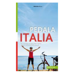 pedala-italia-20-viaggi-in-bicicletta-per-tutti-nelle-regioni