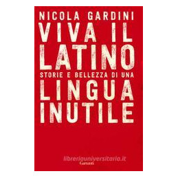 viva-il-latino-storie-e-bellezza-di-una-lingua-inutile