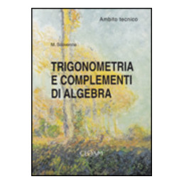 trigonometria-e-complementi-di-algebra-ambito-tecnico-vol-u