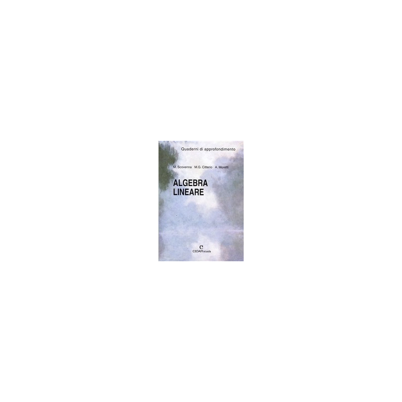 algebra-lineare-quaderni algebra-lineare-quaderni