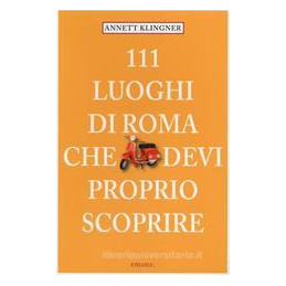 111-luoghi-a-roma-che-devi-proprio-scoprire