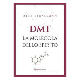 dmt-la-molecola-dello-spirito
