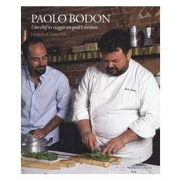 paolo-bodon-uno-chef-in-viaggio